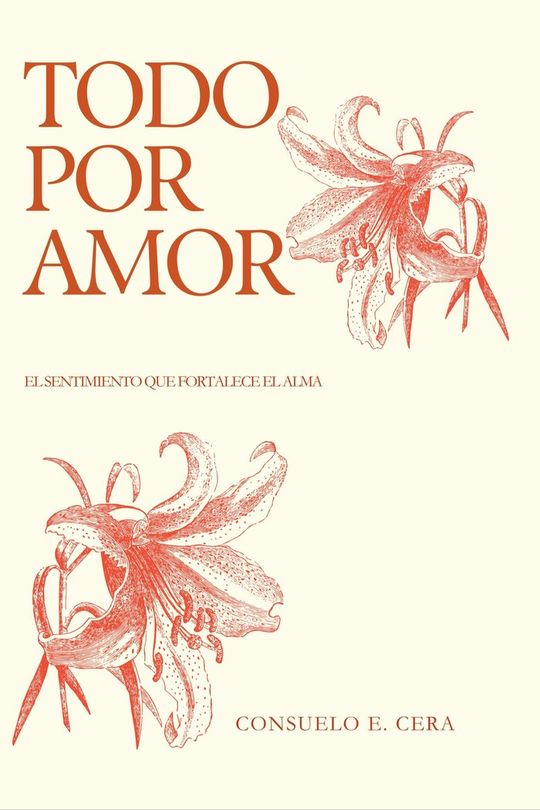 Todo por Amor — poemario de Consuelo E. Cera